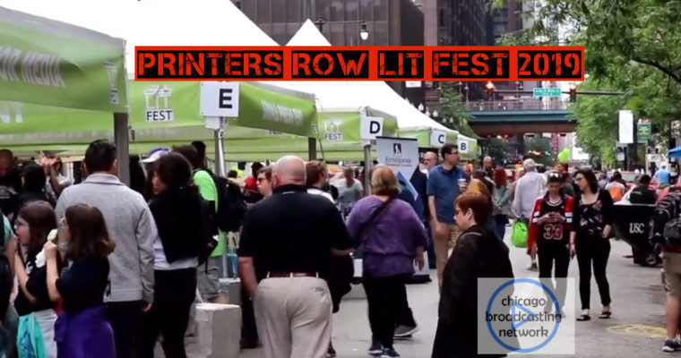 Podcast & Video Highlights of Chicago Printers Row Lit Fest