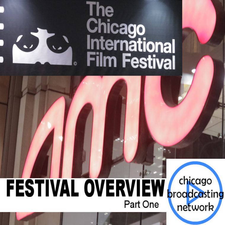 Chicago International Film Festival | Week 1 Overview | Podcast