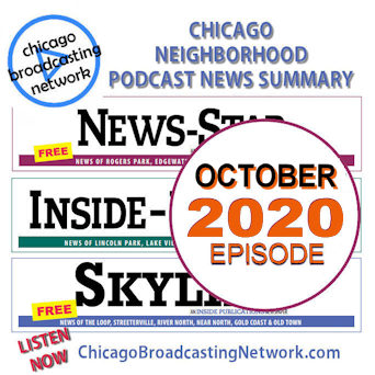 CHICAGO NEIGHBORHOOD NEWS SUMMARY | OCTOBER 2020 EPISODE | INSIDE PUBLICATIONS