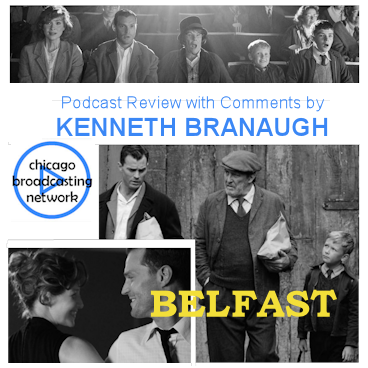 “Belfast” Film Review with Comments by Branaugh