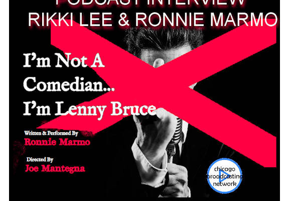 . . . I’m Lenny Bruce – Ronnie Marmo & Rikki Lee Travolta