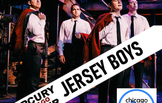 Oh What A Night – Jersey Boys @ Mercury Theater Chicago
